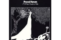Procol Harum【A Whiter Shade of Pale】