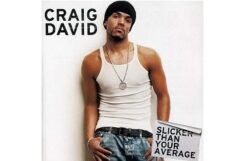 Craig David【You Don't Miss Your Water ('Til the Well Runs Dry)】