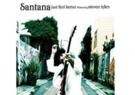 Just Feel Better／Santana featuring Steven Tyler