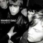 Mando Diao【The Band】