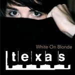 TEXAS【Say What You Want】
